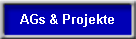 AGs & Projekte