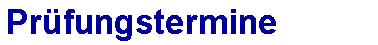 Pr�fungstermine