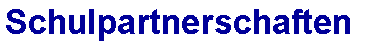 Schulpartnerschaften
