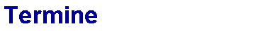 Termine