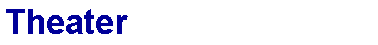 Theater