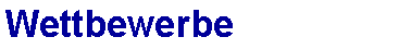 Wettbewerbe